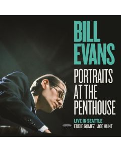 Bill Evans (Piano) (1929-1980) - Portraits At The Penthouse: Live In Seattle CD