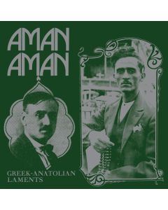 Aman Aman - Greek-Anatolian Laments (Mono) LP