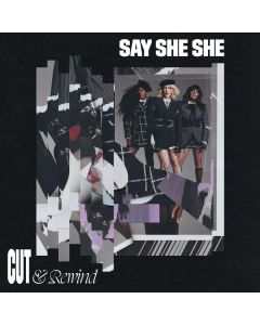 Say She She - Cut & Rewind CD