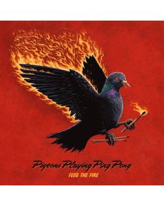 Pigeons Playing Ping Pong - Feed The Fire CD