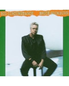 Bruce Cockburn - Big Circumstance CD