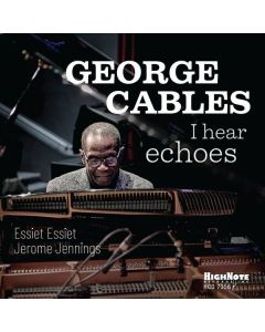 George Cables - I Hear Echoes CD
