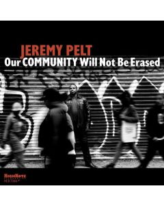 Jeremy Pelt - Our Community Will Not Be Erased CD