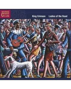 King Crimson - Ladies Of The Road (Special Edition) CD