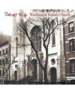 Robert Fripp - Washington Square Church (200g) LP