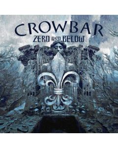 Crowbar - Zero And Below (Limited Edition) (Black Vinyl) LP