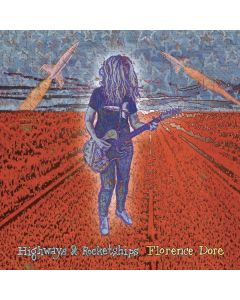 Florence Dore - Highways & Rocketships CD