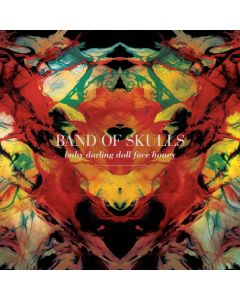 Band Of Skulls - Baby Darling Doll Face Honey LP