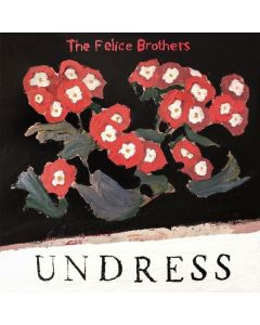 The Felice Brothers - Undress CD