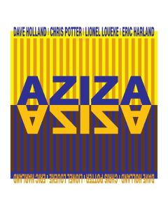 Aziza (Dave Holland, Chris Potter, Lionel Loueke & Eric Harland) - Aziza LP
