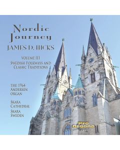 James D. Hicks - Nordic Journey Vol.3 "Swedish Folkways & Classical Traditions" CD