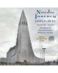James D. Hicks - Nordic Journey Vol.8 "The Organ of Hallgrimskirkja Reykjavik" CD