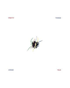 The Pretty Things - Cross Talk CD