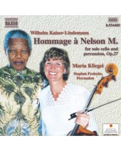 Wilhelm Kaiser-Lindemann (1940-2010) - Hommage a Nelson M.op.27 für Cello & Percussion CD