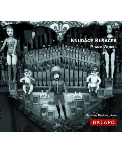 Knudage Riisager (1897-1974) - Klavierwerke CD