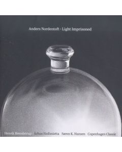 Anders Nordentoft - Cellokonzert "Light Imprisoned" CD