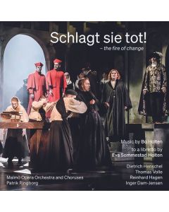 Bo Holten - Schlagt sie tot! (Oper in 2 Akten) CD