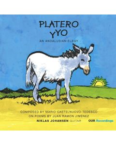 Mario Castelnuovo-Tedesco (1895-1968) - Platero y Yo op.190 (Platero und ich) CD