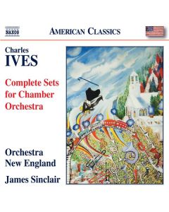 Charles Ives (1874-1954) - Orchestral Sets Nr.1-10 für Kammerorchester CD