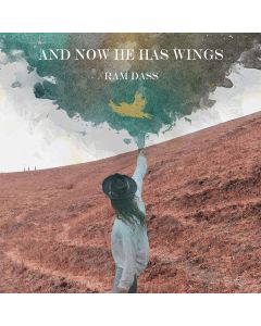 Ram Dass - And Now He Has Wings CD