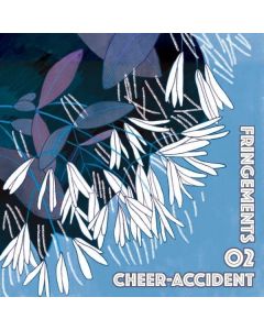 Cheer-Accident - Fringements Two CD
