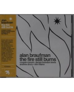 Alan Braufman - The Fire Still Burns CD