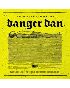 Danger Dan - Reflexionen aus dem beschönigten Leben CD