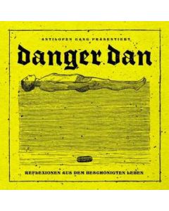 Danger Dan - Reflexionen aus dem beschönigten Leben LP