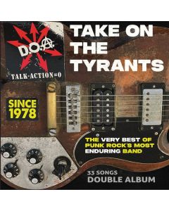 D.O.A. - Take On The Tyrants CD