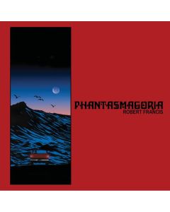 Robert Francis - Phantasmagoria LP