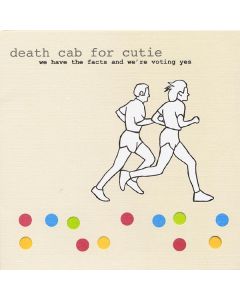 Death Cab For Cutie - We Have The Facts And We're Voting Yes LP
