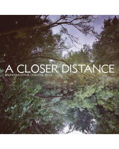 Bruno Bavota & Chantal Acda - A Closer Distance CD
