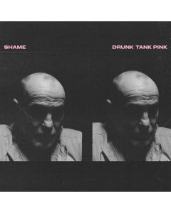 Shame - Drunk Tank Pink (Limited Edition) CD