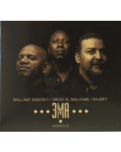 3 MA (Rajery, Ballake Sissoko & El Maloumi) - Anarouz CD