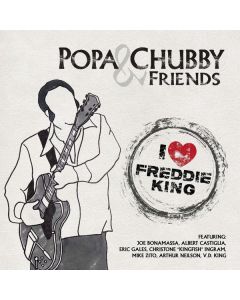 Popa Chubby (Ted Horowitz) - I Love Freddie King CD