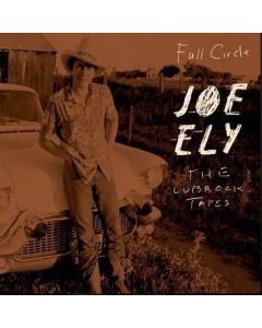 Joe Ely - The Lubbock Tapes: Full Circle LP