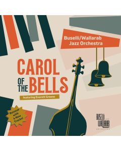 Buselli-Wallarab Jazz Orchestra - Carol Of The Bells CD