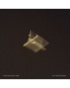 Those Who Walk Away - The Infected Mass (180g) LP