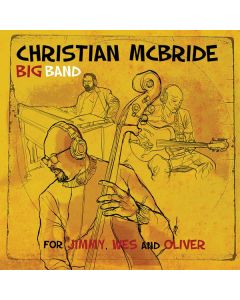 Christian McBride - For Jimmy, Wes And Oliver CD