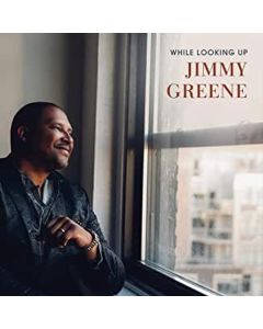 Jimmy Greene - While Looking Up CD