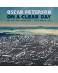 Oscar Peterson (1925-2007) - On A Clear Day: Live In Zurich, 1971 CD