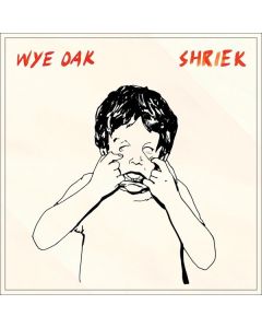 Wye Oak - Shriek CD