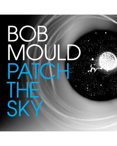 Bob Mould - Patch The Sky CD