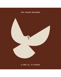 Hiss Golden Messenger - O Come All Ye Faithful CD