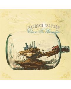 Patrick Watson - Close To Paradise LP