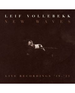 Leif Vollebekk - New Waves (Live Recordings '19-'21) LP