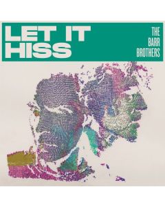 The Barr Brothers - Let It Hiss CD