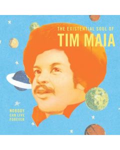 The Existential Soul Of Tim Maia (World Psychedelic Classics 4) CD