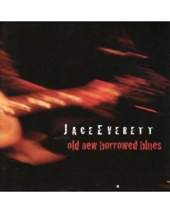 Jace Everett - Old New Borrowed Blues CD