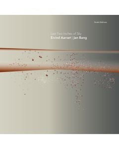 Eivind Aarset & Jan Bang - Last Two Inches Of Sky CD